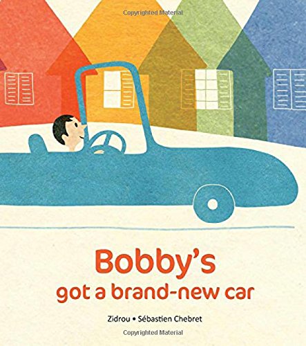 Imagen de archivo de Bobby's Got a Brand-New Car a la venta por Better World Books