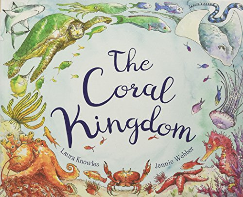 Stock image for The Coral Kingdom for sale by ThriftBooks-Reno