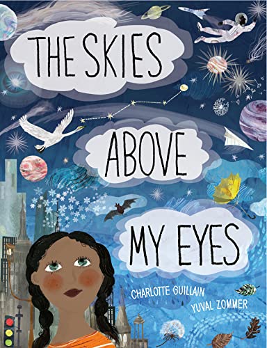 Beispielbild fr The Skies Above My Eyes (Look Closer) zum Verkauf von Ergodebooks