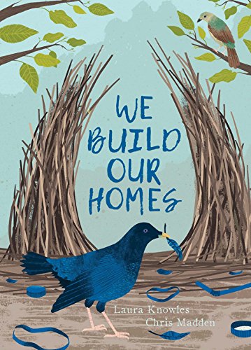 Stock image for We Build Our Homes: Small Stories of Incredible Animal Architects for sale by Half Price Books Inc.