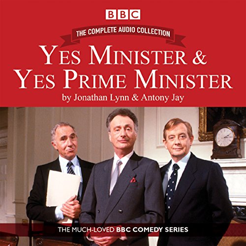 9781910281215: Yes Minister & Yes Prime Minister: The Complete Audio Collection: The Classic BBC Comedy Series