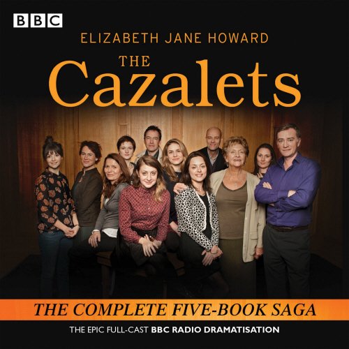 9781910281376: The Cazalets: The epic full-cast BBC Radio dramatisation
