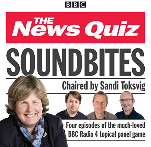 Stock image for News Quiz: Soundbites: Four episodes of the BBC Radio 4 comedy panel game for sale by WorldofBooks