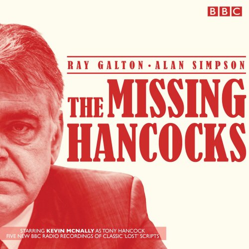 Stock image for Missing Hancocks : Five New Recordings of Classic Lost Scripts for sale by GreatBookPrices