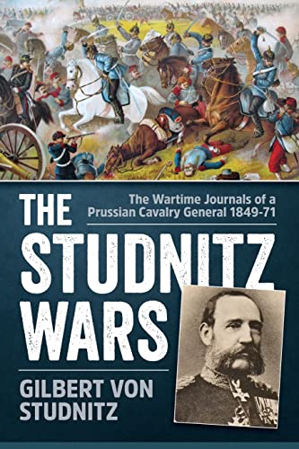 Beispielbild fr Studnitz Wars, The (Historical Books (Helion & Company)) zum Verkauf von Noble Knight Games