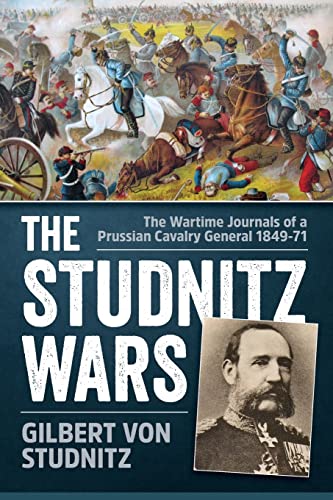 Stock image for Studnitz Wars, The (Historical Books (Helion & Company)) for sale by Noble Knight Games