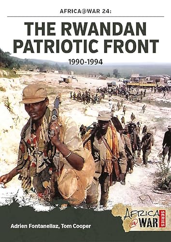 Stock image for The Rwandan Patriotic Front 1990-1994: 24 (Africa@War) for sale by WorldofBooks