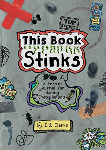 Stock image for This Book Stinks: A Travel Journal for Daring Explorers for sale by WorldofBooks