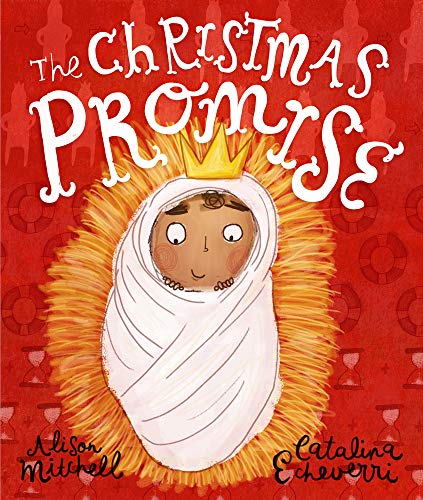 Beispielbild fr The Christmas Promise Storybook: A True Story from the Bible about God's Forever King (Illustrated Christian Christmas gift for kids ages 3-6 telling the nativity story) (Tales that Tell the Truth) zum Verkauf von WorldofBooks