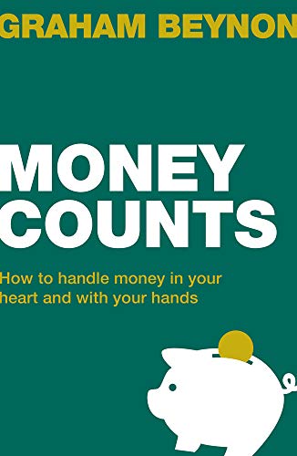 Stock image for Money Counts: How to handle money in your heart and with your hands (Live Different) for sale by WorldofBooks