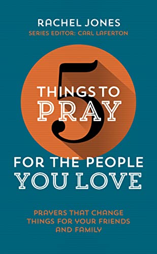 Stock image for 5 Things to Pray for the People you Love for sale by SecondSale