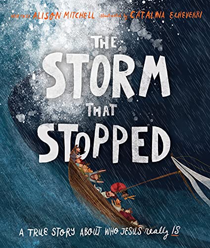 Beispielbild fr The Storm That Stopped Storybook: A true story about who Jesus really is (Illustrated Christian Bible story of Jesus calming the storm in Mark 4 . wonderful gift.) (Tales that Tell the Truth) zum Verkauf von WorldofBooks