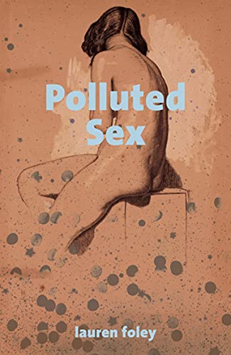 Beispielbild fr Polluted Sex zum Verkauf von WorldofBooks