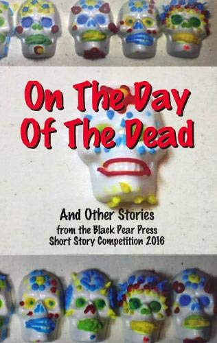 Imagen de archivo de On The Day Of The Dead: And Other Stories a la venta por medimops