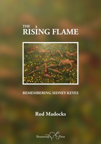 Stock image for The Rising Flame Remembering Sidney Keyes for sale by PBShop.store US