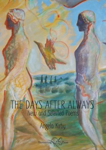Stock image for The Days After Always New and Selected Poems for sale by PBShop.store US