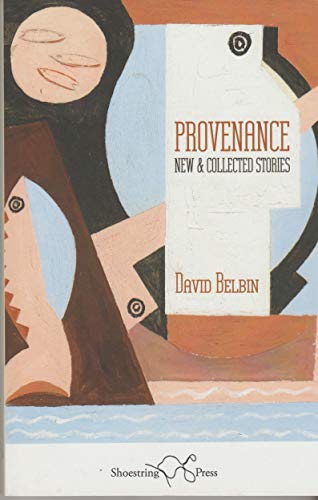 Imagen de archivo de Provenance - New and collected stories a la venta por WorldofBooks