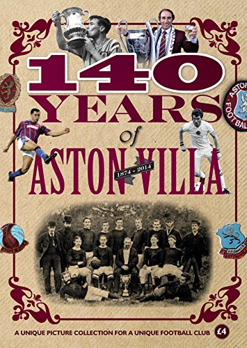 Stock image for 140 Years of Aston Villa for sale by WorldofBooks