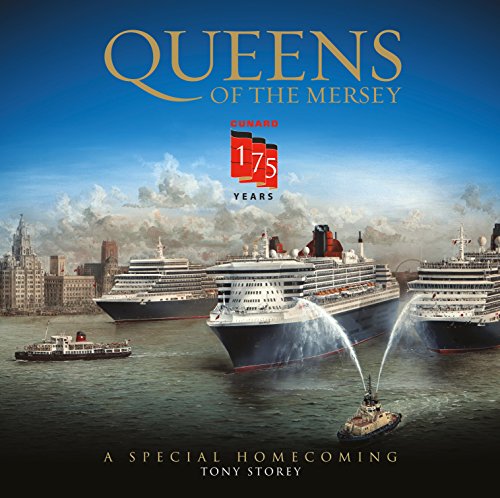 Stock image for Cunard: Queens of the Mersey: 175 Years of Cunard and Liverpool for sale by WorldofBooks