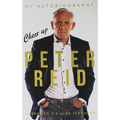 Stock image for Cheer Up Peter Reid: My Autobiography for sale by WorldofBooks