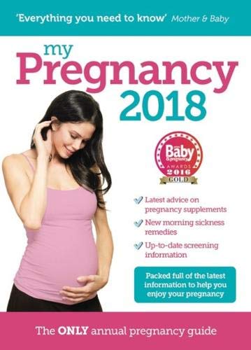 Imagen de archivo de My Pregnancy 2018: The ONLY annual pregnancy guide a la venta por WorldofBooks