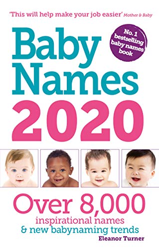 Beispielbild fr Baby Names 2020: Over 8,000 of this year's favourite names zum Verkauf von WorldofBooks