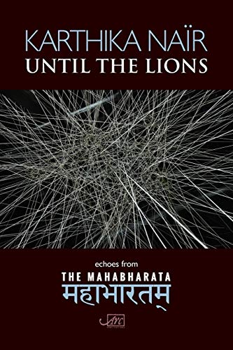 Beispielbild fr Until the Lions (Arc International Poets): Echoes from the Mahabharata zum Verkauf von WorldofBooks