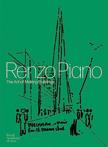 Stock image for Renzo Piano: The Art of Making Buildings for sale by WorldofBooks