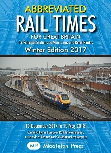 Stock image for Abbreviated Rail Times For Great Britain Winter 2017: Principal Stations on Main Lines and Rural Routes. for sale by Better World Books Ltd