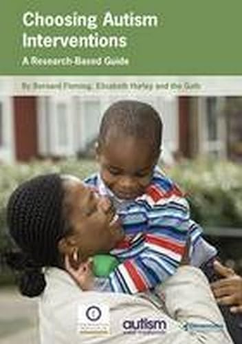 9781910366769: Choosing Autism Interventions: A Research-Based Guide