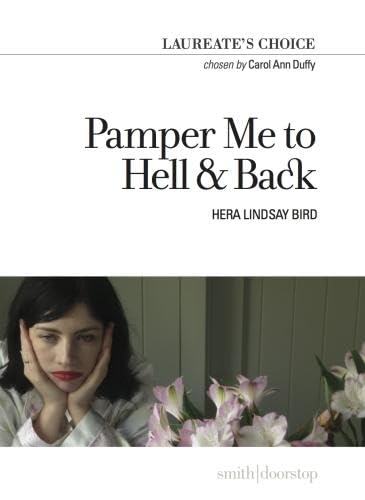 

Pamper Me to Hell & Back: Laureate's Choice 2018
