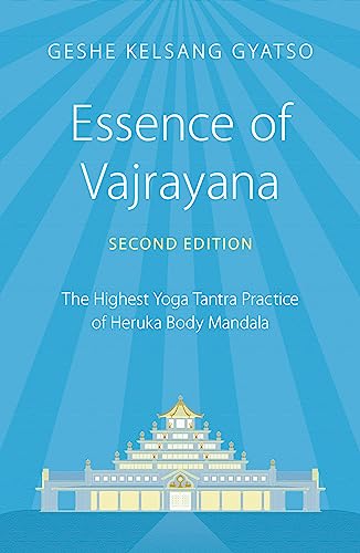 Beispielbild fr Essence of Vajrayana: The Highest Yoga Tantra Practice of Heruka Body Mandala zum Verkauf von Monster Bookshop