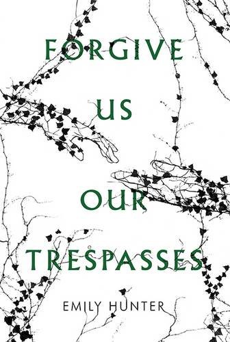 9781910369081: Forgive Us Our Trespasses