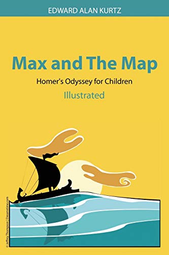 Stock image for Max and The Map Homer's Odyssey for Children for sale by PBShop.store US