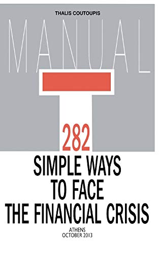 Stock image for 282 Simple Ways to Face the Financial Crisis for sale by Lucky's Textbooks