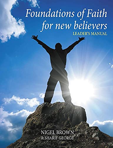 Stock image for Foundations Of Faith For New Believers: Leaders Manual for sale by Lucky's Textbooks
