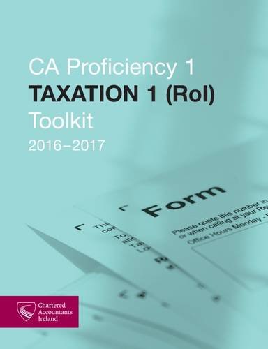 9781910374511: Taxation 1 (ROI) Toolkit 2016-2017: CA Proficiency 1