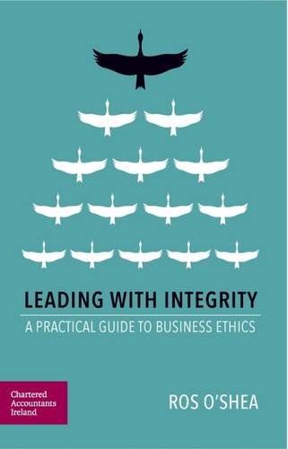 Stock image for Leading with Integrity: A Practical Guide to Business Ethics for sale by Book Dispensary
