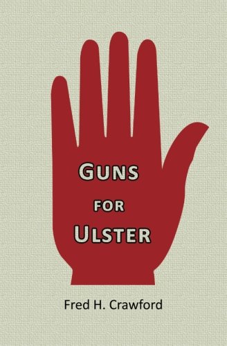 9781910375099: Guns for Ulster