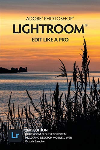 Imagen de archivo de Adobe Photoshop Lightroom - Edit Like a Pro (2nd Edition) a la venta por KuleliBooks