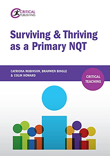 Stock image for Surviving and Thriving as a Primary NQT (Critical Teaching) for sale by WorldofBooks