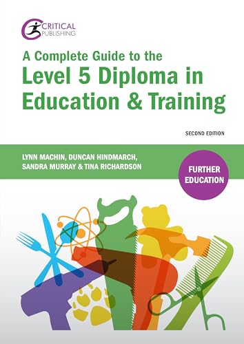 Beispielbild fr A Complete Guide to the Level 5 Diploma in Education and Training (Further Education) zum Verkauf von AwesomeBooks