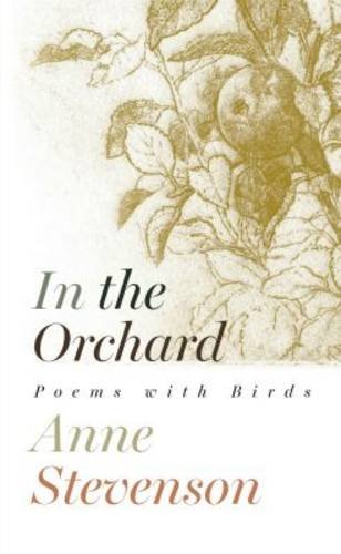 Stock image for In the Orchard: Poems With Birds for sale by WorldofBooks