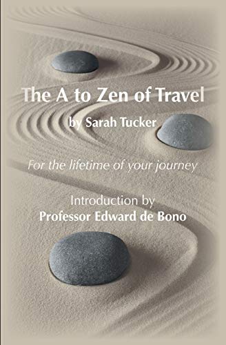 Imagen de archivo de The A to Zen of Travel (or Have Midlife Crisis Will Travel) a la venta por WorldofBooks