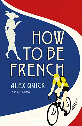 9781910400197: How to be French [Idioma Ingls]