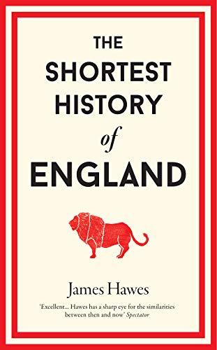 9781910400692: The Shortest History of England