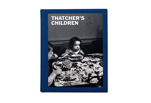 Beispielbild fr Thatcher's Children zum Verkauf von Monster Bookshop