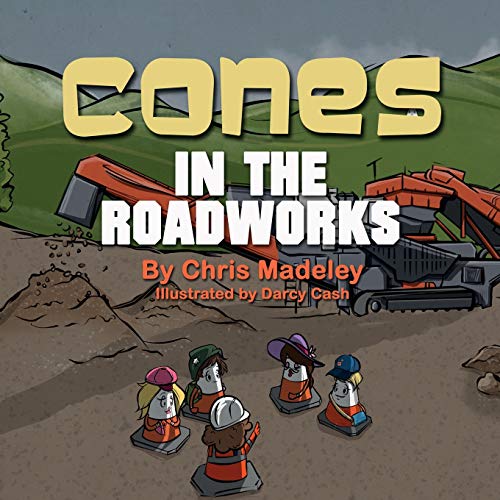 Stock image for Cones in the Roadworks for sale by WorldofBooks