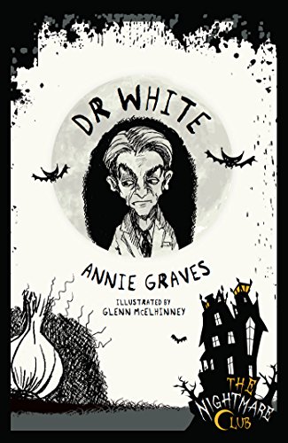 Imagen de archivo de The Nightmare Club: Dr White a la venta por Orbiting Books