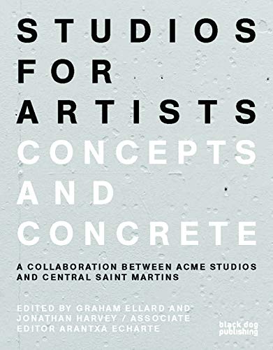 Stock image for Studios for Artists: Concepts and Concrete for sale by ThriftBooks-Atlanta
